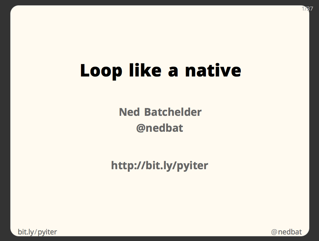 Loop like a native