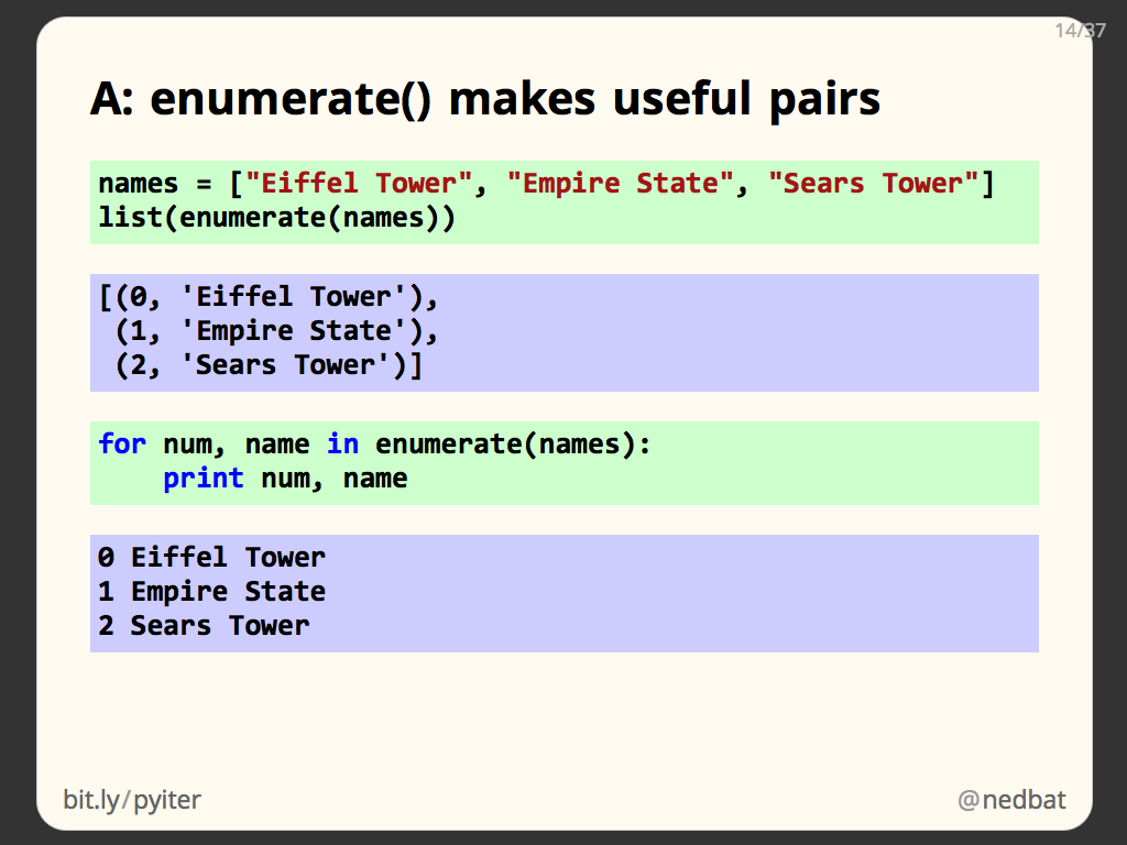 A: enumerate() makes useful pairs