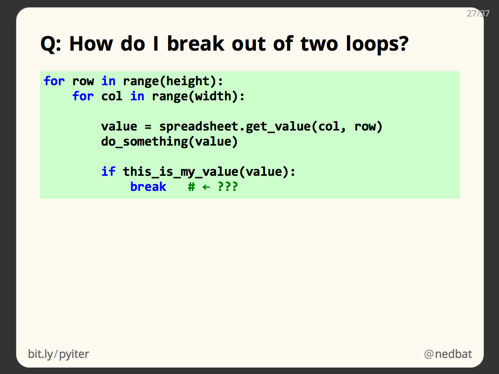 Q: How do I break out of two loops?