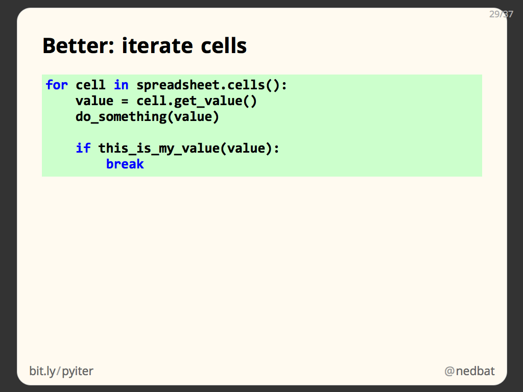 Better: iterate cells