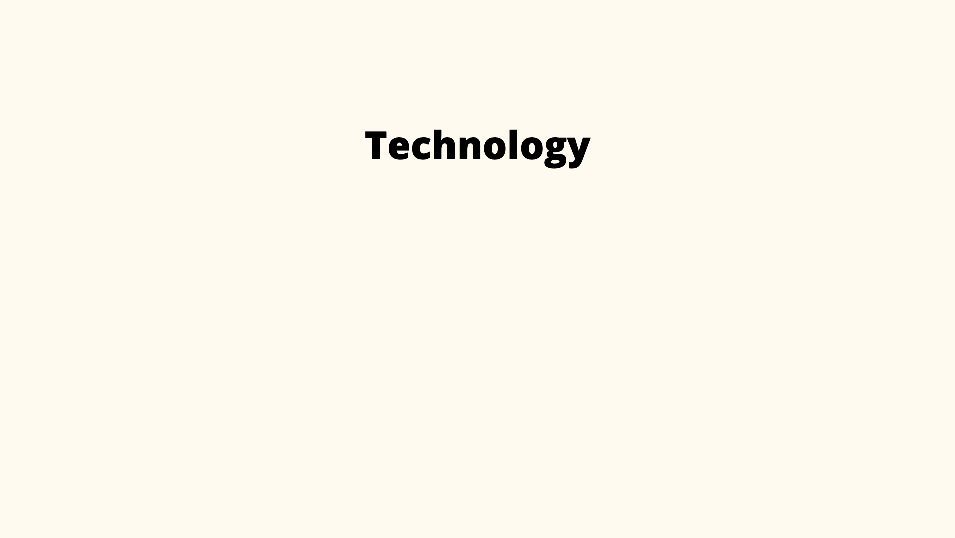 Technology