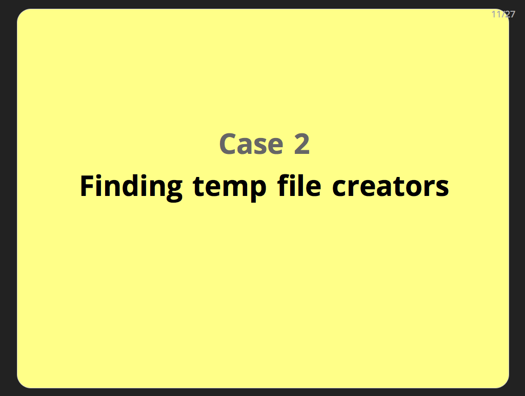 Case 2: Finding temp file creators