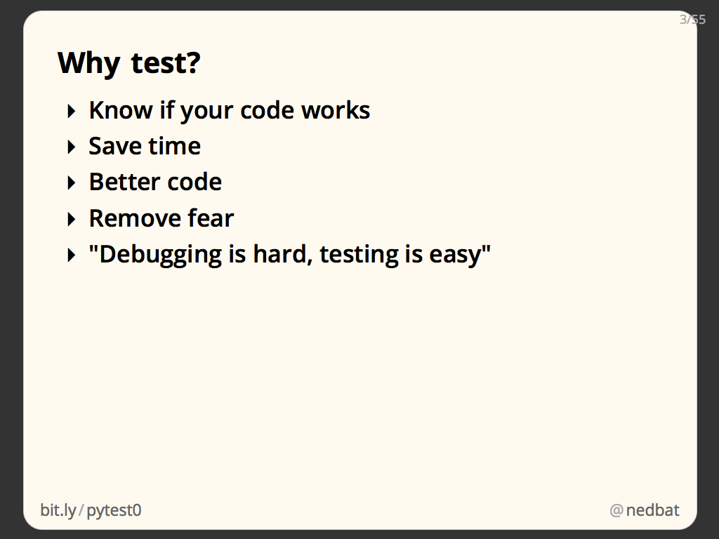 Why test?